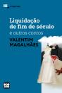 Liquidação De Fim De Século E Outros Contos - Preview