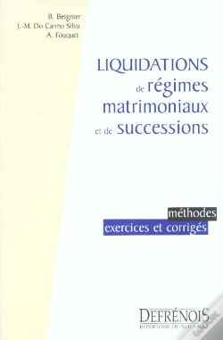 Capa do artigo Liquidation De Regimes Matrimoniaux Et Successions ; Methodes Exercices Et Corriges