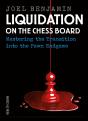 Liquidation On The Chess Board - Preview