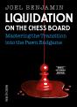 Liquidation On The Chess Board New & Extended - Preview