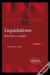Liquidations ; Exercices Corrigés (2e Édition)