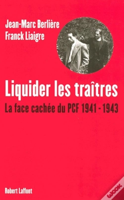 Capa do artigo Liquider Les Traîtres ; La Face Cachée Du Pcf, 1941-1943