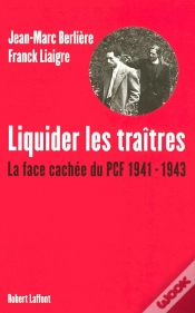 Capa do artigo Liquider Les Traîtres ; La Face Cachée Du Pcf, 1941-1943