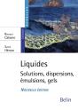 Liquides ; Solutions, Dispersions, Émulsions, Gels (2e Édition) - Preview