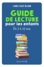 Lire, C'Est Élire ; Guide De Lecture Pour Enfants De 7 À 17 Ans - Preview
