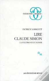 Lire Claude Simon : La Polyphonie Du Monde