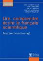 Lire, Comprendre, Écrire Le Français Scientifique ; Avec Exercices Et Corrigés - Preview