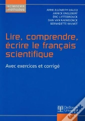 Lire, Comprendre, Écrire Le Français Scientifique ; Avec Exercices Et Corrigés