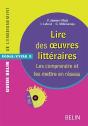Lire Des Oeuvres Littéraires ; Les Comprendre Et Les Mettre En Réseau - Preview