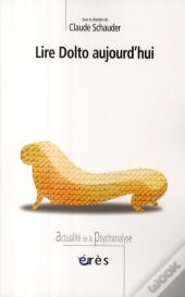 Lire Dolto Aujourd'Hui