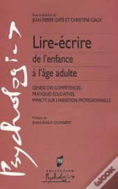 Lire-Écrire De L'Enfance À L'Âge Adulte