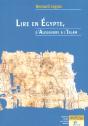 Lire En Egypte ; D'Alexandre A L'Islam - Preview