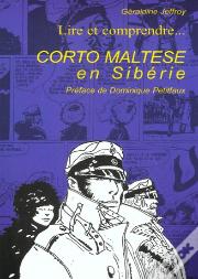 Lire Et Comprendre ; Corto Maltese En Siberie