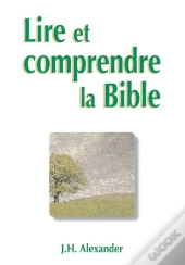 Lire Et Comprendre La Bible