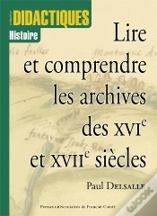 Capa do artigo Lire Et Comprendre Les Archives Des Xvie Et Xviie Siècles