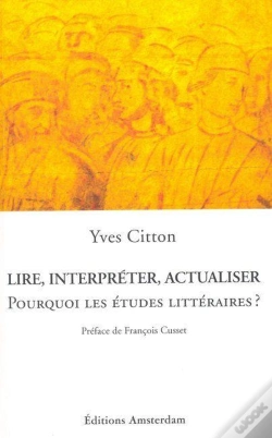 Capa do artigo Lire, Interpréter, Actualiser ; Pour Quoi Les Études Littéraires ?