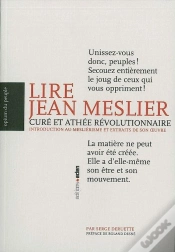 Capa do artigo Lire Jean Meslier, Curé Et Athée Révolutionnaire : Introduction Au Mesliérisme Et Extraits