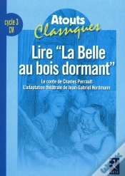 Capa do artigo Lire La Belle Au Bois Dormant ; Cycle 3 ; Cm ; Fichier