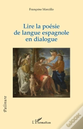 Lire La Poésie De Langue Espagnole En Dialogue
