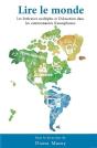 Lire Le Monde ; Les Littératies Multiples Et L´Éducation Dans Les Communautés Francophones - Preview