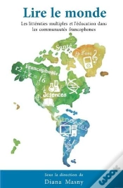 Capa do artigo Lire Le Monde ; Les Littératies Multiples Et L´Éducation Dans Les Communautés Francophones