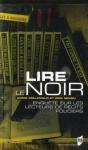 Lire Le Noir ; Enquête Sur Les Lecteurs De Récits Policier - Preview