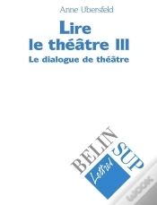 Capa do artigo Lire Le Théâtre Iii : Le Dialogue De Théâtre