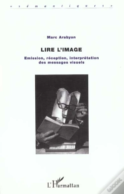 Capa do artigo Lire L'Image ; Emission Reception Interpretation Des Messages Visuels