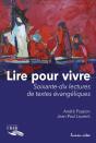 Lire Pour Vivre - Soixante-Dix Lectures De Textes Evangeliques - Preview