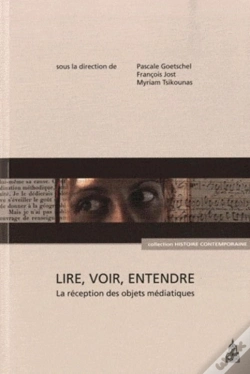 Capa do artigo Lire, Voir, Entendre : La Réception Des Objets Médiatiques