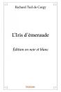 L'Iris D'Emeraude - Edition En Noir Et Blanc - Preview