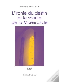 Capa do artigo L'Ironie Du Destin Et Le Sourire De La Miséricorde