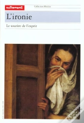 L'Ironie Le Sourire De L'Esprit