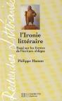 LIronie Litteraire ; Essai Sur Les Formes De LEcriture Oblique - Preview