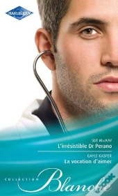 L'Irresistible Dr Perano - La Vocation D'Aimer