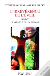 L'Irreverence De L'Eveil ; Le Genie Est Un Enfant