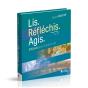 Lis. Réfléchis. Agis : 365 Jours Pour Booster Ta Foi - Preview