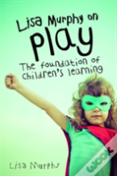 Lisa Murphy On Play