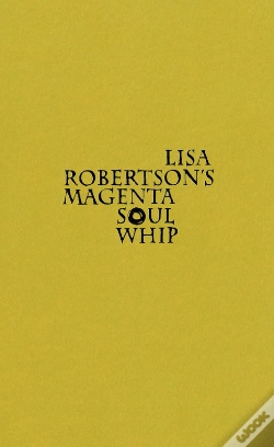 Capa do artigo Lisa Robertson'S Magenta Soul Whip