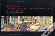 Lisboa - a Força da Revolução - 1383/85