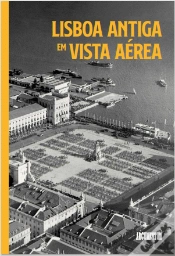 Capa do artigo Lisboa Antiga em Vista Aérea