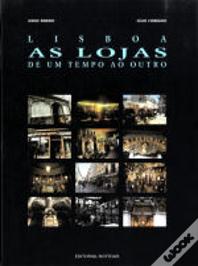 Lisboa - As Lojas de um Tempo ao Outro I