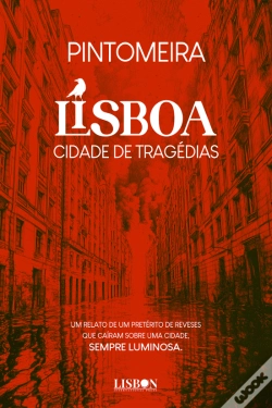 Capa do artigo Lisboa - Cidade de Tragédias