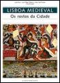 Lisboa Medieval - Os Rostos da Cidade - Preview