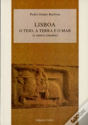 Capa do artigo Lisboa - O Tejo, a Terra e o Mar