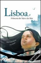 Lisboa - Princesa do Tejo e do Mar
