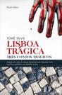 Lisboa Trágica  - Preview