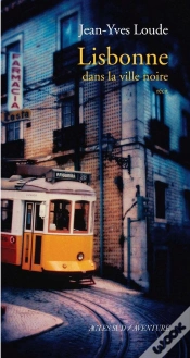 Capa do artigo Lisbonne : Dans La Ville Noire