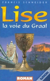 Lise, La Voie Du Graal