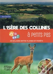 L'Isere Des Collines A Petits Pas